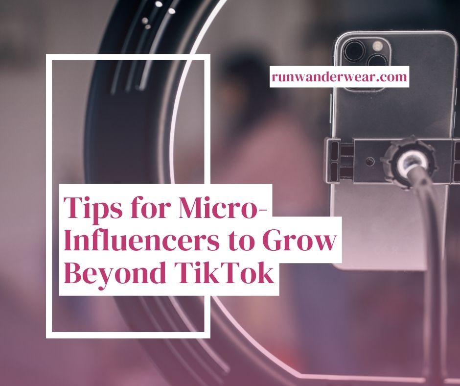 How to Become a Micro-Influencer and Grow Beyond TikTok