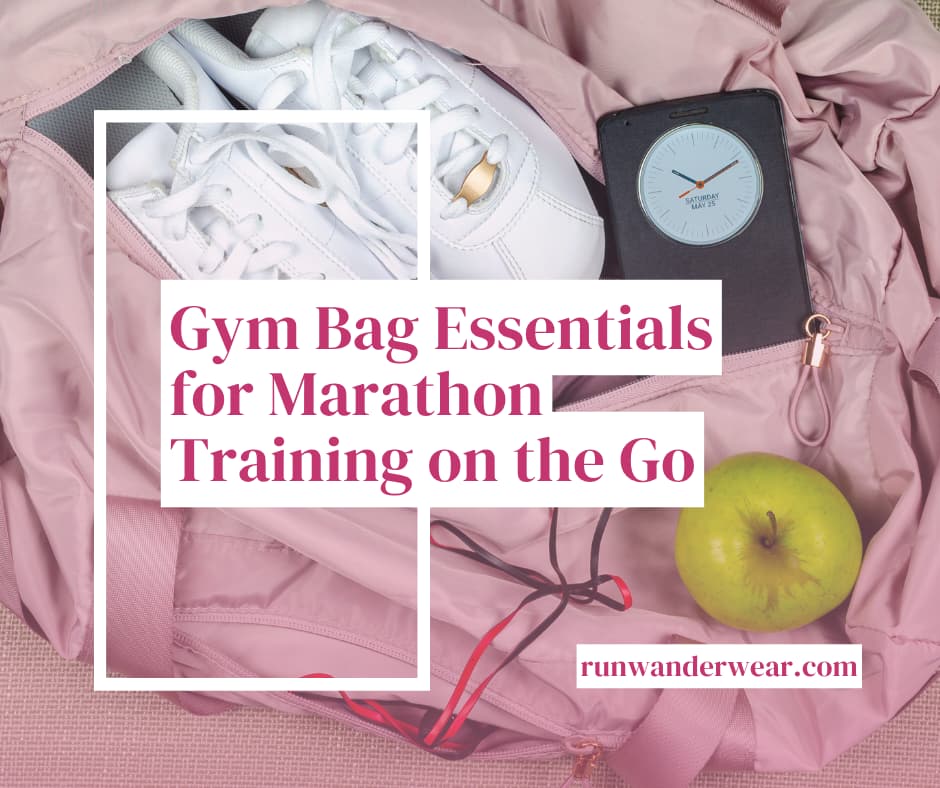 Gym Bag Essentials for Marathon Training on the Go