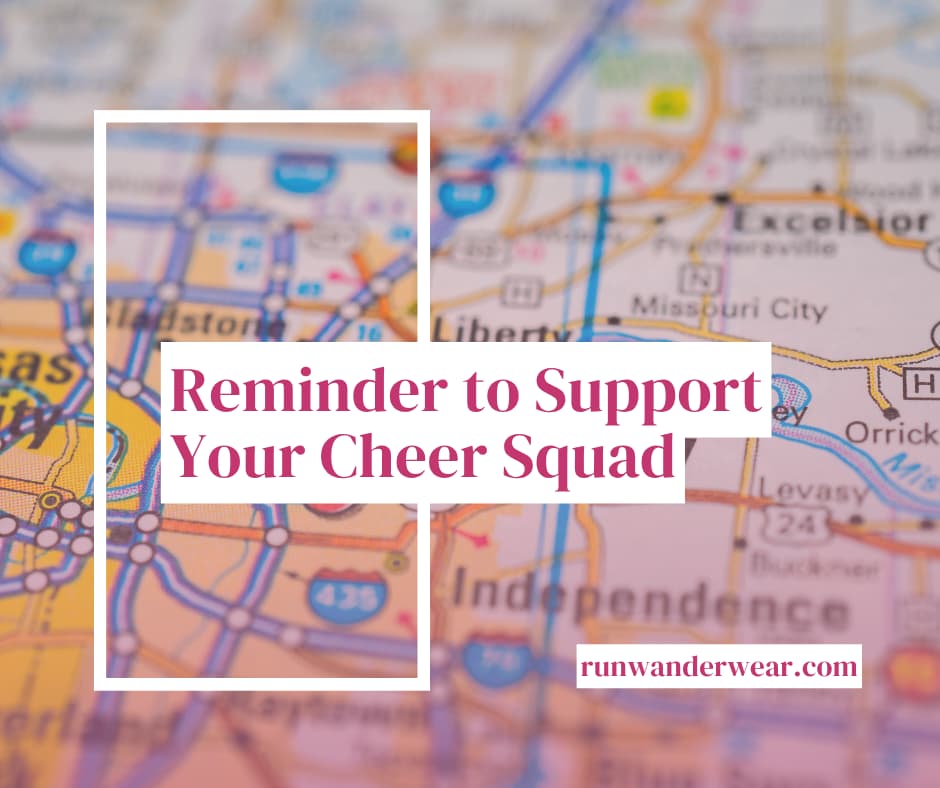 Reminder to Support Your Running Cheer Squad