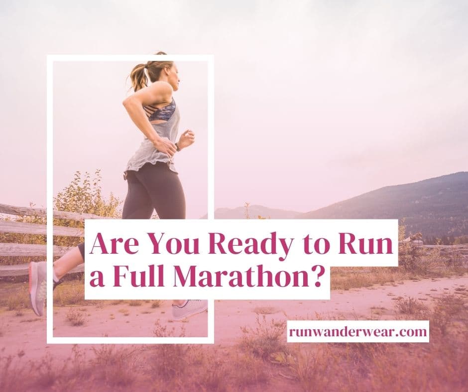 Are You Ready to Run a Full Marathon?